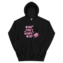 Charger l&#39;image dans la galerie, Hoodie in unisex model &quot;No you hang up&quot;
