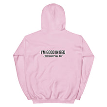 Load image into Gallery viewer, Hoodie in unisex model &quot;I&#39;m good in bed&quot;
